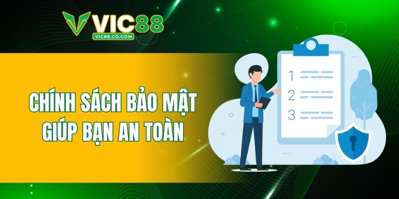 Chính sách bảo mật VIC88 giúp bạn an toàn