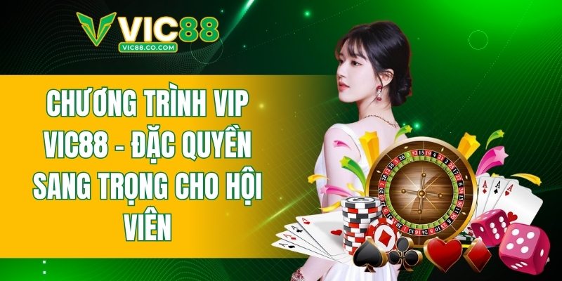 chương trình VIP VIC88