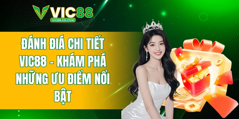 đánh giá chi tiết VIC88