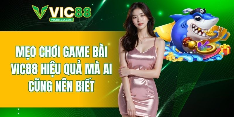 hướng dẫn chơi bắn cá VIC88