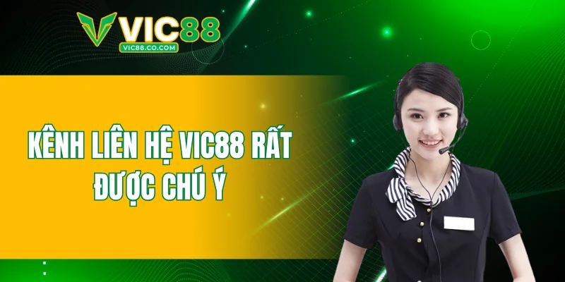 Kênh liên hệ VIC88 rất được chú ý